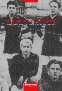 Le radici e la passione